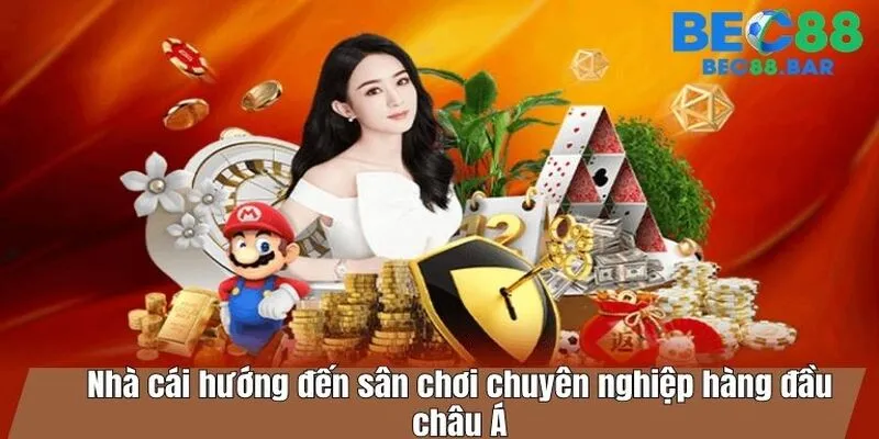 Nhà cái hướng đến sân chơi chuyên nghiệp hàng đầu châu Á